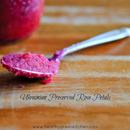 Ukrainian Preserved Rose Petals from www.healthygreenkitchen.com